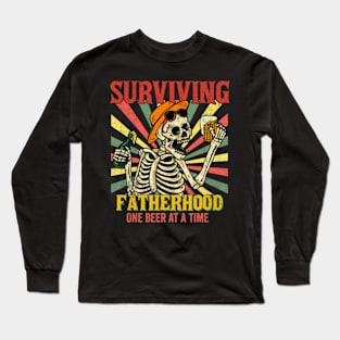 Surviving Fatherhood One Beer At A Time, Dad Bod, Fatherhood, Funny Skeleton Dad, Best Dad Ever Long Sleeve T-Shirt